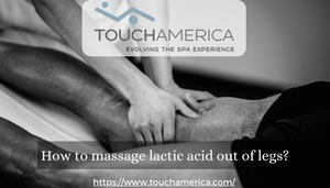How to massage lactic acid out of legs