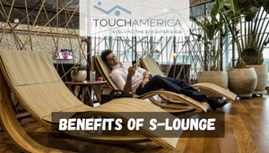 Benefits Of S-LOUNGE