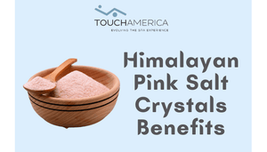 Himalayan Pink Salt Crystals Benefits
