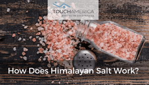 How Does Himalayan Salt Work